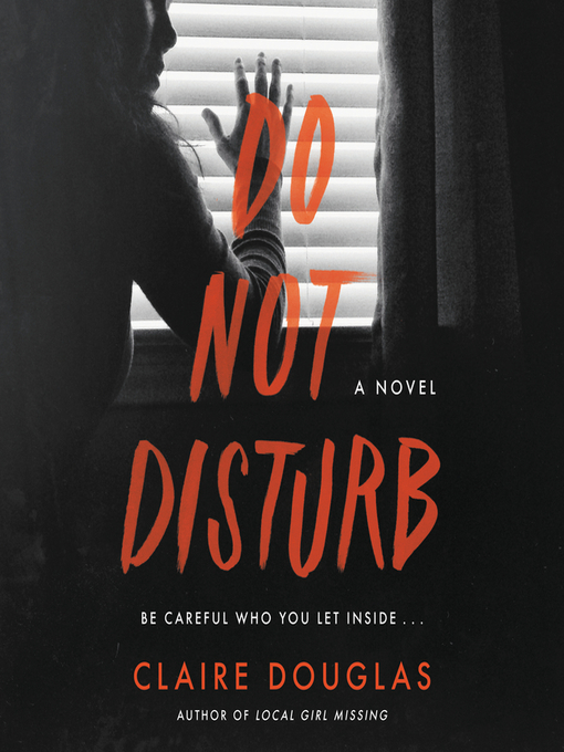 Title details for Do Not Disturb by Claire Douglas - Wait list